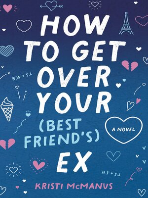 cover image of How to Get Over Your (Best Friend's) Ex